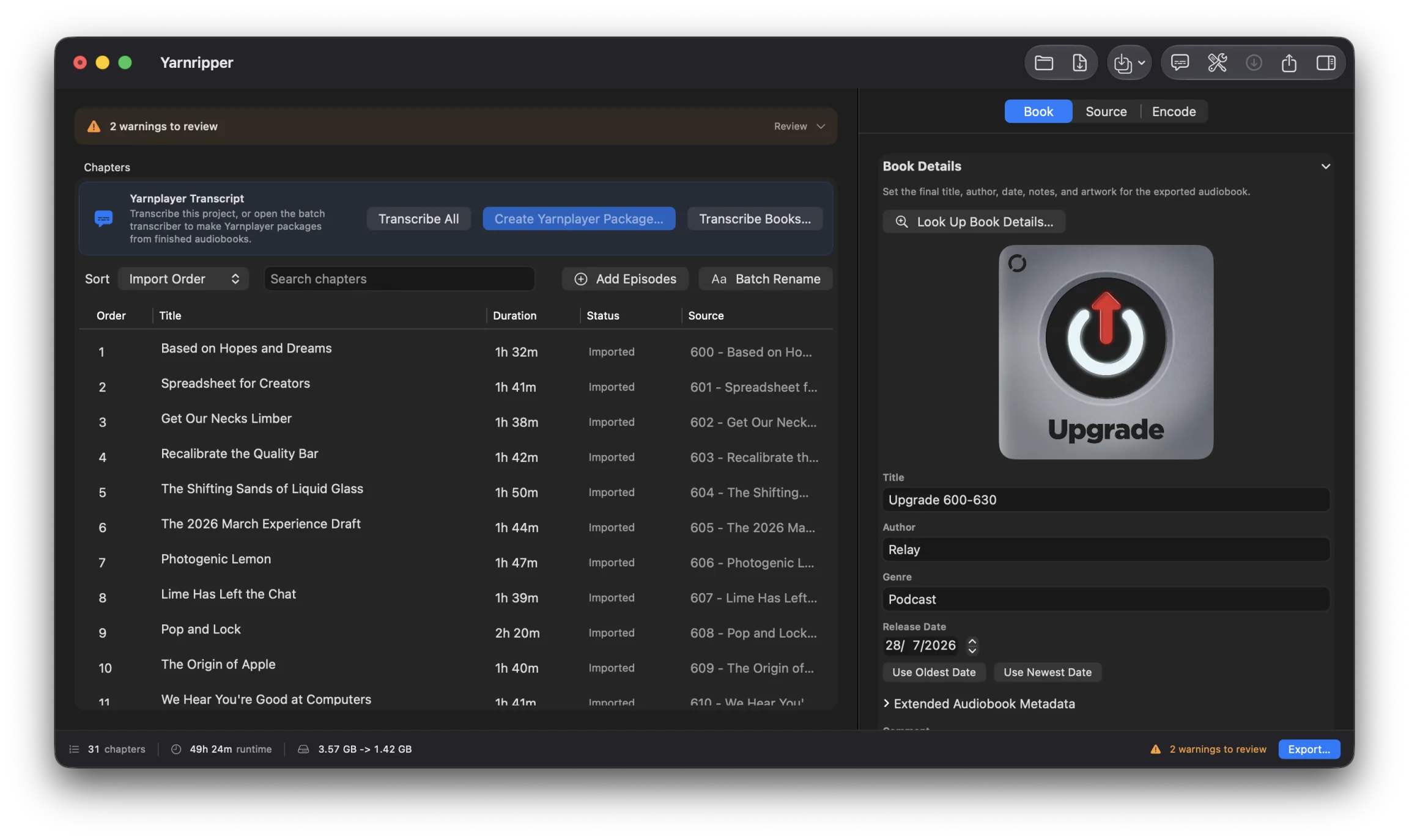 Those same 31 episodes back in the main window as chapters, titled Upgrade 600-630, with the show's artwork and details picked up from the feed
