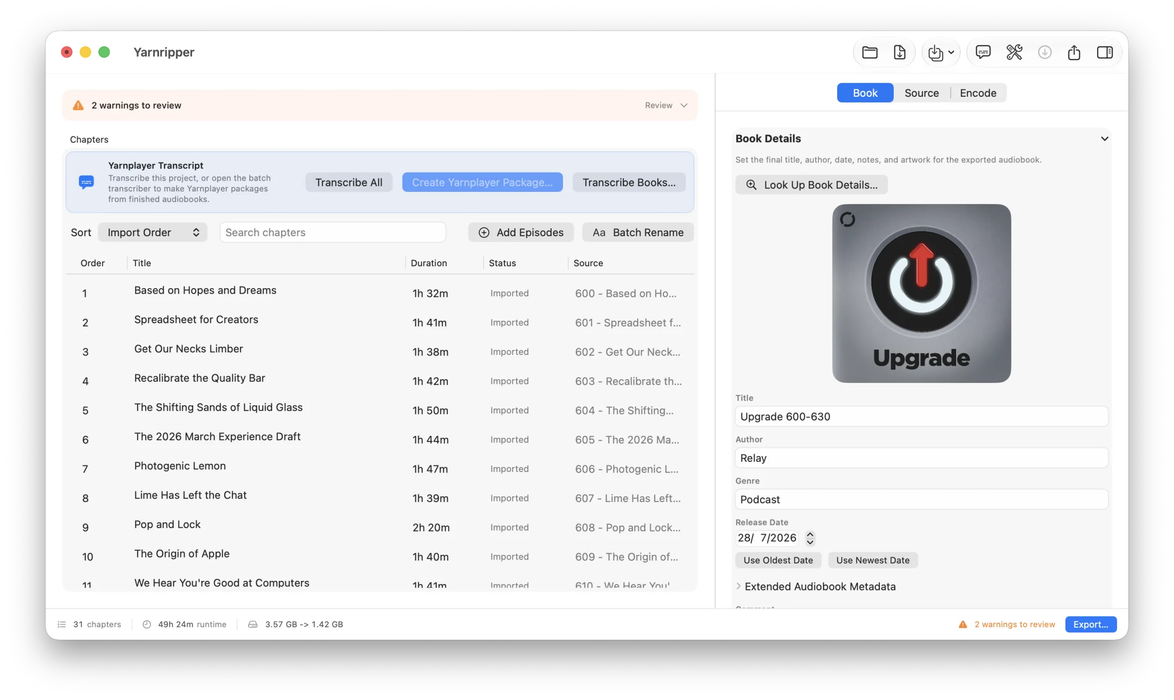 Those same 31 episodes back in the main window as chapters, titled Upgrade 600-630, with the show's artwork and details picked up from the feed