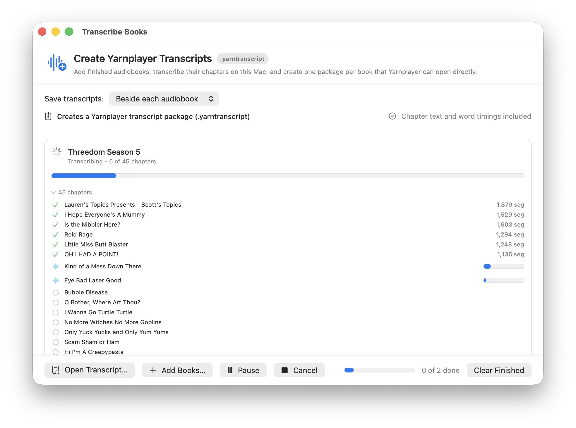The Transcribe Books window part-way through a season: six of forty-five chapters done, two more running, and transcripts set to save beside each audiobook